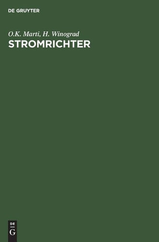 Stromrichter: Unter besonderer Berücksichtigung der Quecksilberdampf Grossgleichrichter (German Edition