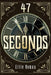 47 Seconds