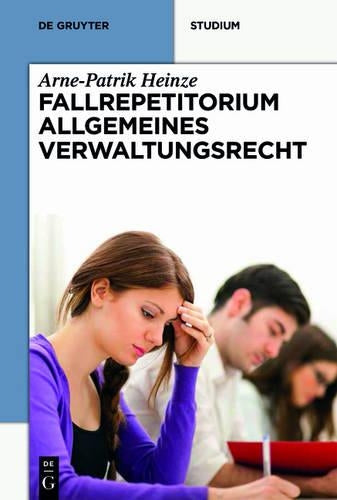 Systematisches Fallrepetitorium Allgemeines Verwaltungsrecht (De Gruyter Studium) (German Edition