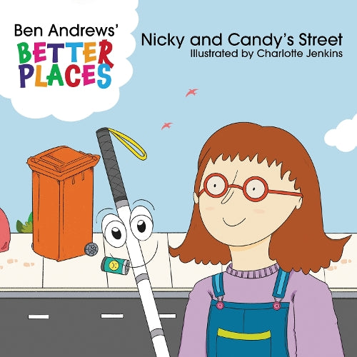 Nicky and Candy's Street: 1 (Better Places