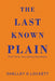 The Last Known Plain