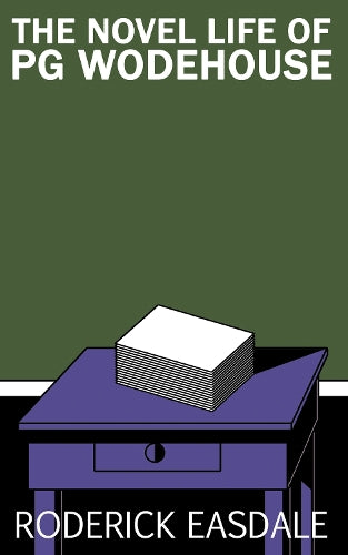 The Novel Life of PG Wodehouse