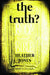 The Truth?