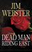 Dead Man Riding East