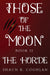 Those Of The Moon Book II: The Horde