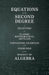 Equations of the Second Degree - A Selection of Classic Mathematical Articles Containing Examples and Exercises on the Subject of Algebra (Mathematics Series)