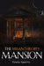 The Misanthrope's Mansion