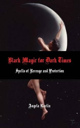 Black Magic for Dark Times