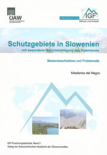 Schutzgebiete in Slowenien Mit Besonderer Berucksichtigung Des Alpenraums