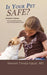 Is Your Pet Safe?