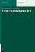 Stiftungsrecht (De Gruyter Kommentar) (German Edition