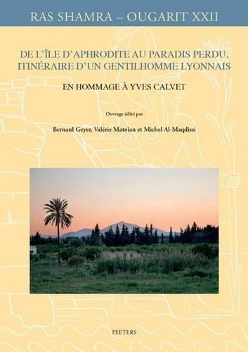 De l'île d'Aphrodite au Paradis perdu, itinéraire d'un gentilhomme lyonnais