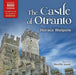The Castle of Otranto (Naxos Complete Classics