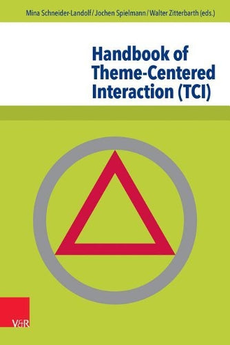 Handbook of Theme-Centered Interaction (Tci)