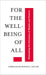 For the Well-Being of All