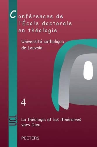 La théologie et les itinéraires vers Dieu