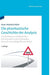 Die phantastische Geschichte der Analysis: Ihre Probleme und Methoden seit Demokrit und Archimedes. Dazu die Grundbegriffe von heute. (German Edition