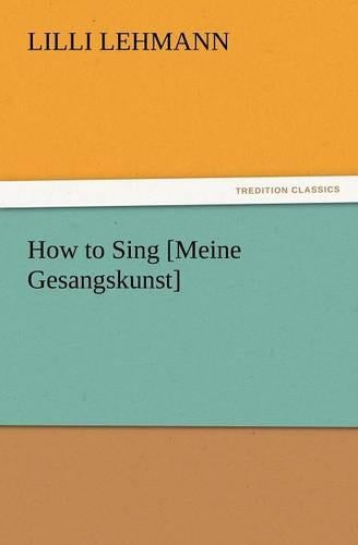 How to Sing  (TREDITION CLASSICS