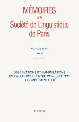 Observations Et Manipulations En Linguistique: Entre Concurrence Et Complementarite