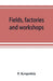 Fields, factories and workshops; or, Industry combined with agriculture and brain work with manual work