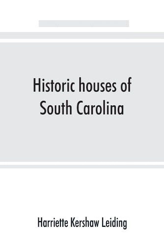 Historic houses of South Carolina