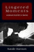 Lingered Moments