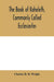 The book of Koheleth, commonly called Ecclesiastes