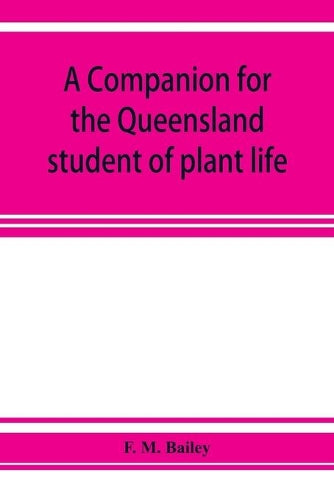 A companion for the Queensland student of plant life