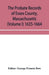 The probate records of Essex County, Massachusetts (Volume I) 1635-1664