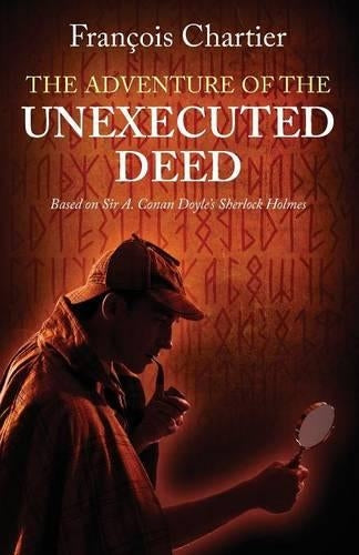 The Adventure of the Unexecuted Deed