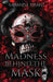 Madness Behind the Mask
