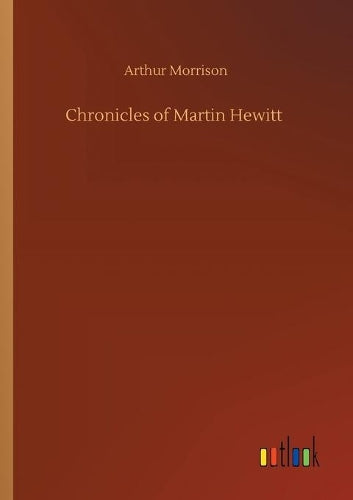 Chronicles of Martin Hewitt