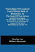 Proceedings Of A General Court-Martial Held At Brunswick, In The State Of New-Jersey, By Order Of His Excellency Gen. Washington, Commander-In-Chief Of The Army Of The United States Of America, For Th