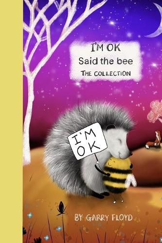 "I'm OK" Said The Bee