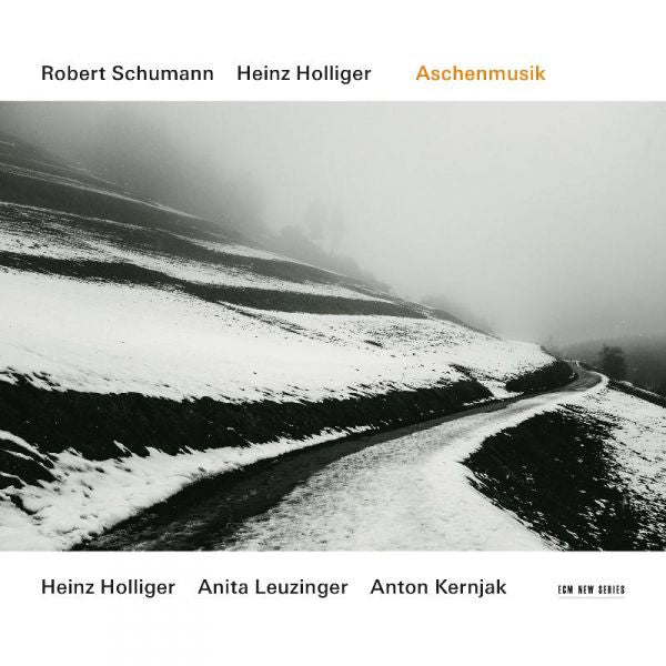 Robert Schumann/Heinz Holliger: Aschenmusik