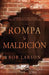 Rompa la maldición