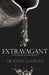 Extravagant