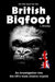 On the Hunt for the British Bigfoot