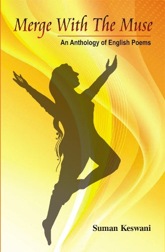 Merge with the Muse (An Anthology of English Poems
