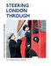 Steering London Through