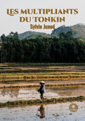 Les multipliants du Tonkin