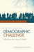 Europe's Coming Demographic Challenge