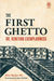 The First Ghetto