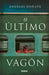 El ?Ltimo Vag?N / The Last Wagon