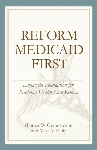 Reform Medicaid First