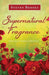 Supernatural Fragrance
