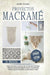 Proyectos Macramé: Una guìa a paso con 29 proyectos para crear impresionantes colgantes para plantas, telones de fondo y arte de pared para los colgantes del plantas, almohadas màs (Spanish Edition