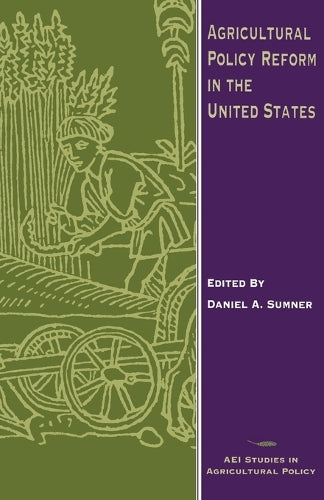 Agricultural Policy Reform in the United States