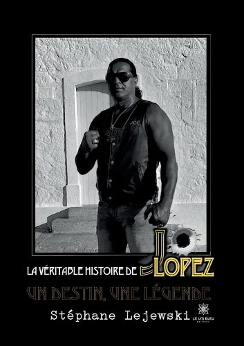 La véritable histoire de Jo Lopez