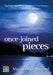 Once-joined pieces